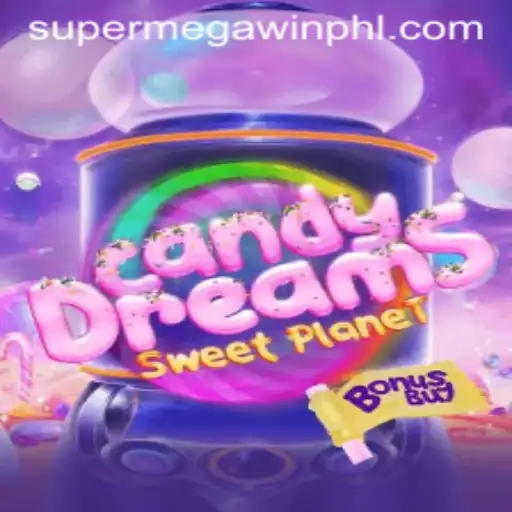 CandyDreamsSweetPlanet: A Comprehensive Guide to Achieving SuperMegaWin