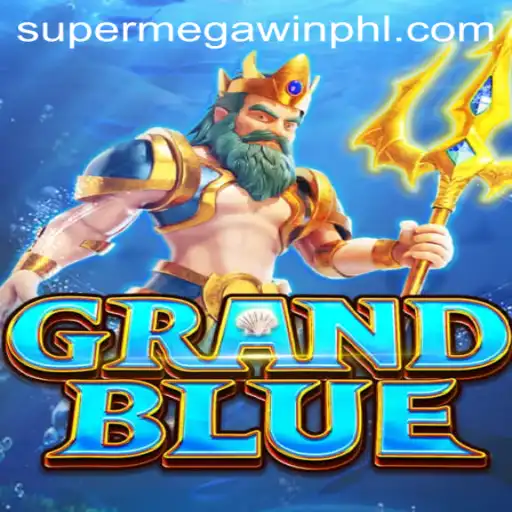 Exploring GRANDBLUE: The Ultimate Gaming Experience with SuperMegaWin