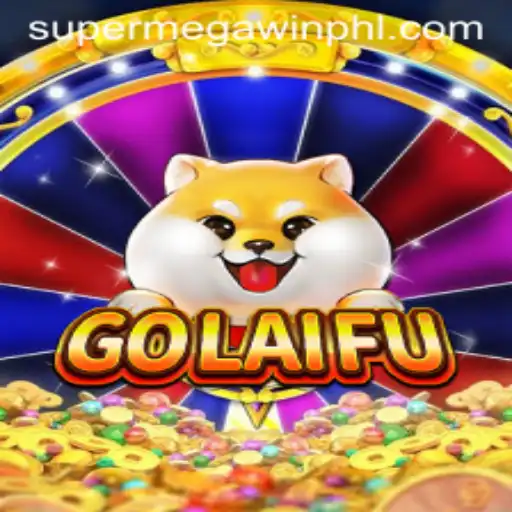 GoLaiFu: Experience the Thrill of SuperMegaWin