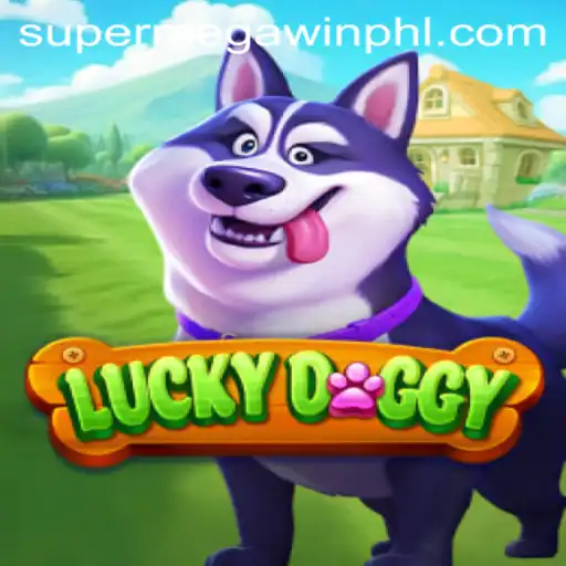 Experience the Thrilling World of LuckyDoggy and the Exciting SuperMegaWin