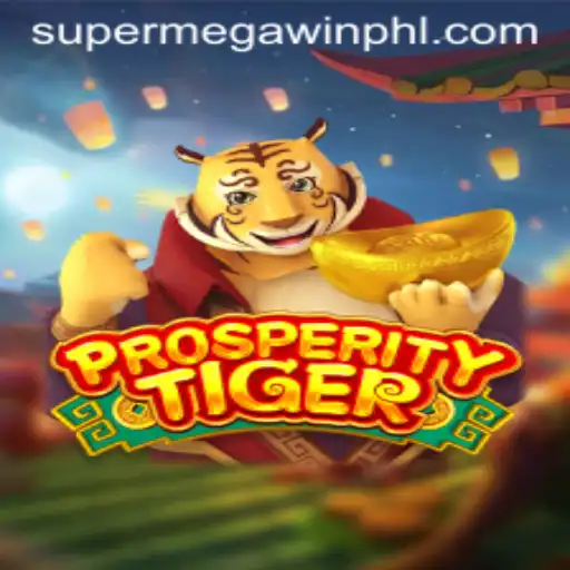 Exciting Adventures Await in ProsperityTiger's SuperMegaWin