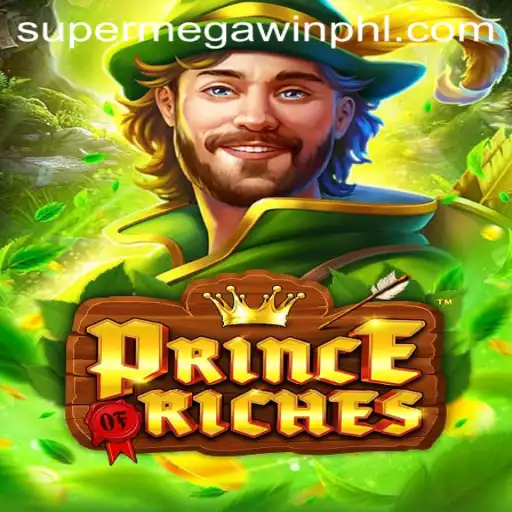 Explore the Exciting World of PrinceOfRiches and the Thrill of SuperMegaWin